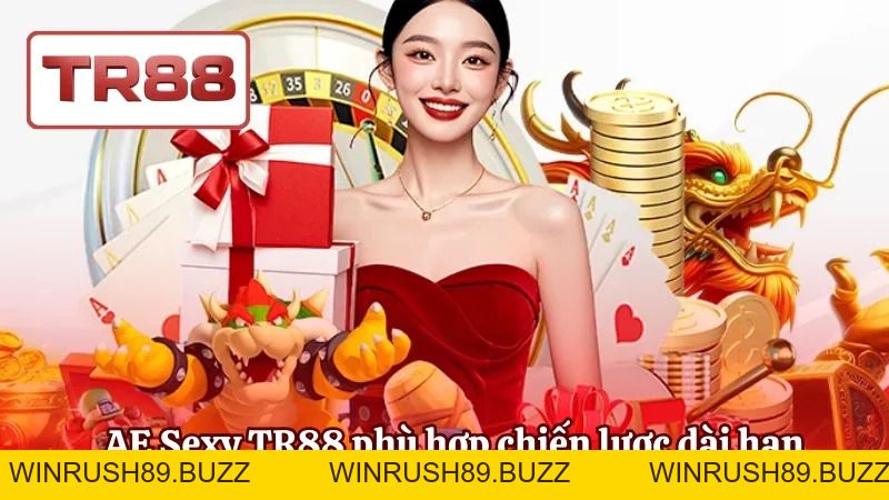 Ae Sexy TR88 – Casino Trực Tuyến Đẳng Cấp, Live Mượt Mà
