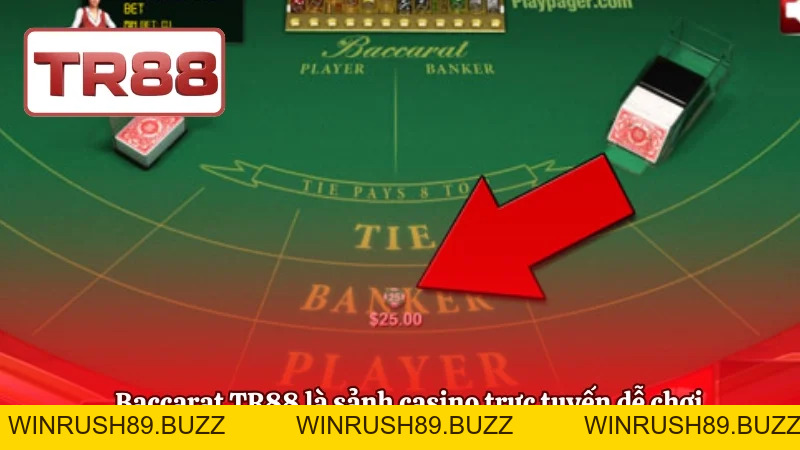 Baccarat TR88 – Sảnh Casino Dễ Chơi, Tỷ Lệ Thắng Cao