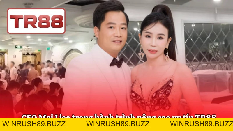 CEO Mai Lisa Và Hành Trình Phát Triển Bền Vững Của TR88