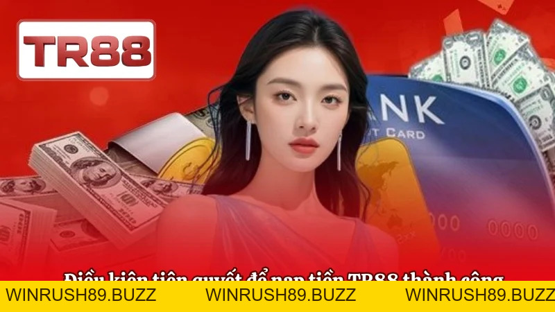 Nạp Tiền TR88 | Hệ Thống Thanh Toán Nhanh & An Toàn
