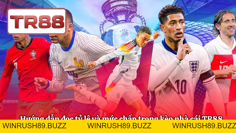 Kèo Nhà Cái TR88 – Cập Nhật Tỷ Lệ Chuẩn Cho Mọi Giải Đấu