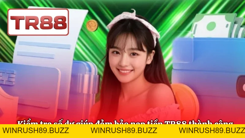 Nạp Tiền TR88 | Hệ Thống Thanh Toán Nhanh & An Toàn