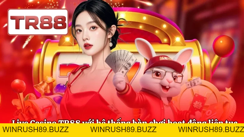 Casino Live TR88 - Sòng Bài Trực Tuyến Với Dealer Thật
