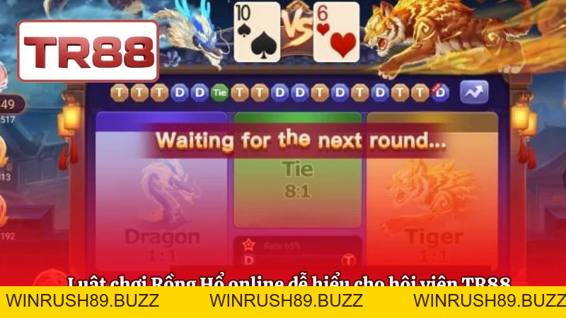 Rồng Hổ Online TR88 – Cược Nhanh Phù Hợp Mọi Người Chơi