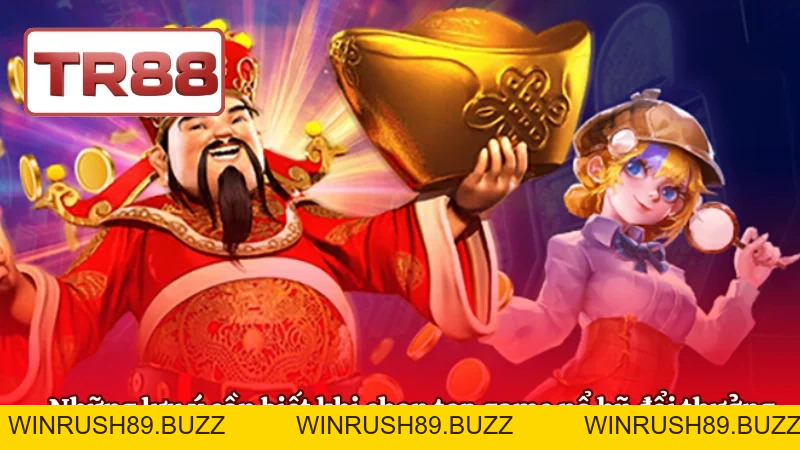 Top Game Nổ Hũ Đổi Thưởng Được Yêu Thích Nhất 2026