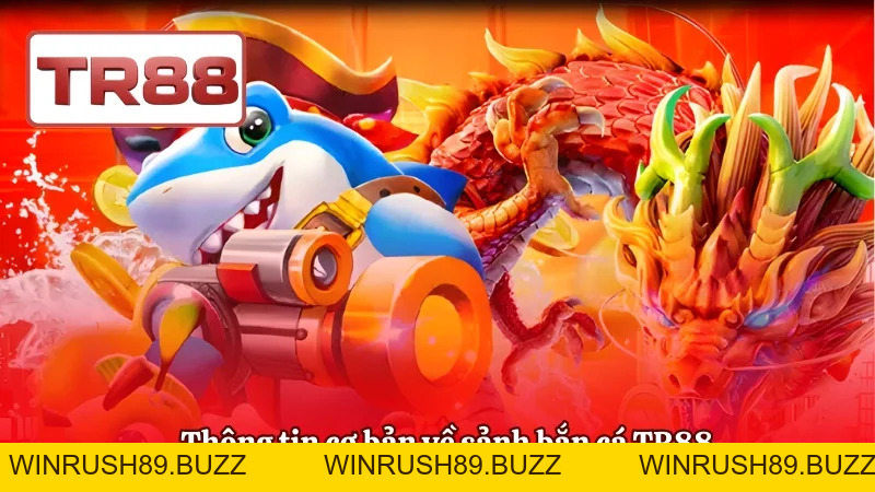 Bắn Cá TR88 | Cổng Game Đổi Thưởng Uy Tín- Nhận +88K