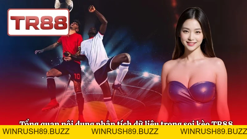 Soi Kèo TR88 – Nhận Định Các Giải Đấu Lớn, Kèo Dễ Theo